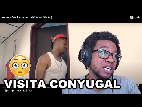 (REACCION) AKIM - VISITA CONYUGAL