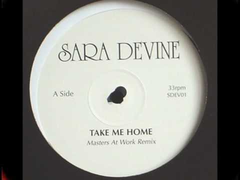 Sara Devine  -  Take Me Home       ( MAW Remix )