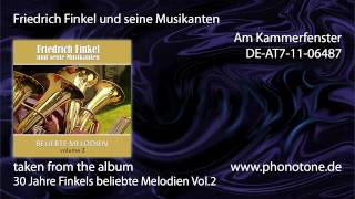 Friedrich Finkel und seine Musikanten - Am Kammerfenster
