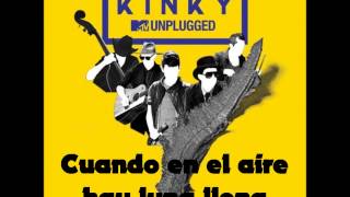 12 VUELVE [LETRA] - Kinky Unplugged