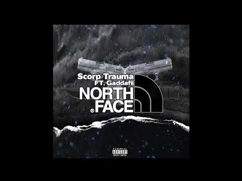 Scorp Trauma x Gaddafii - North Face (Prod. Dalvey300)