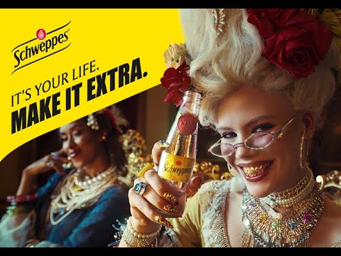 Schweppes: It’s your life. Make it extra.