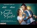 Jubin Nautiyal Payal Dev Meethi Meethi Audio Rashmi Virag Shanvi Vijay Bosco Bhushan K