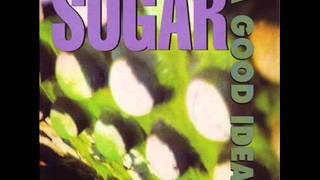 Sugar - A Good Idea