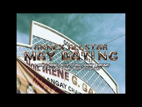 ANNEX ALL-STAR - MAY DATING (Official Music Video)
