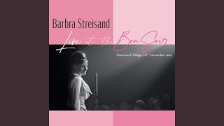 Lover, Come Back To Me (Live at the Bon Soir, Greenwich Village, NYC - Nov. 5, 1962)