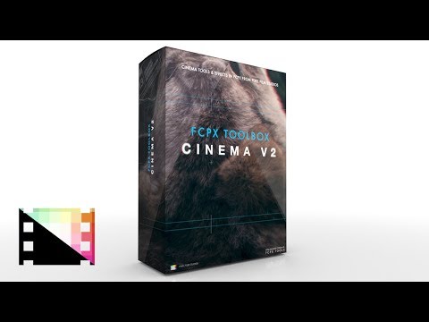 FCPX Toolbox Cinema Volume 2 - Professional Cinematic Video Editing Effects & Tools for FCPX