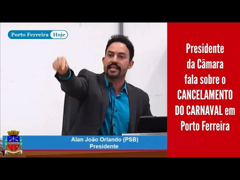 Presidente da Câmara fala sobre o CANCELAMENTO DO CARNAVAL em Porto Ferreira