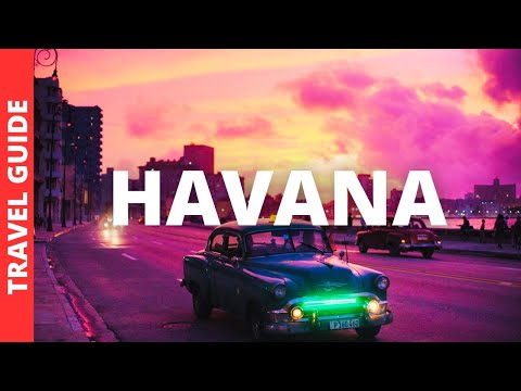 Havana Cuba Travel Guide: 20 BEST Things To Do In Havana