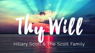 Thy Will (Hillary Scott & The Scott Family) - Instrumental