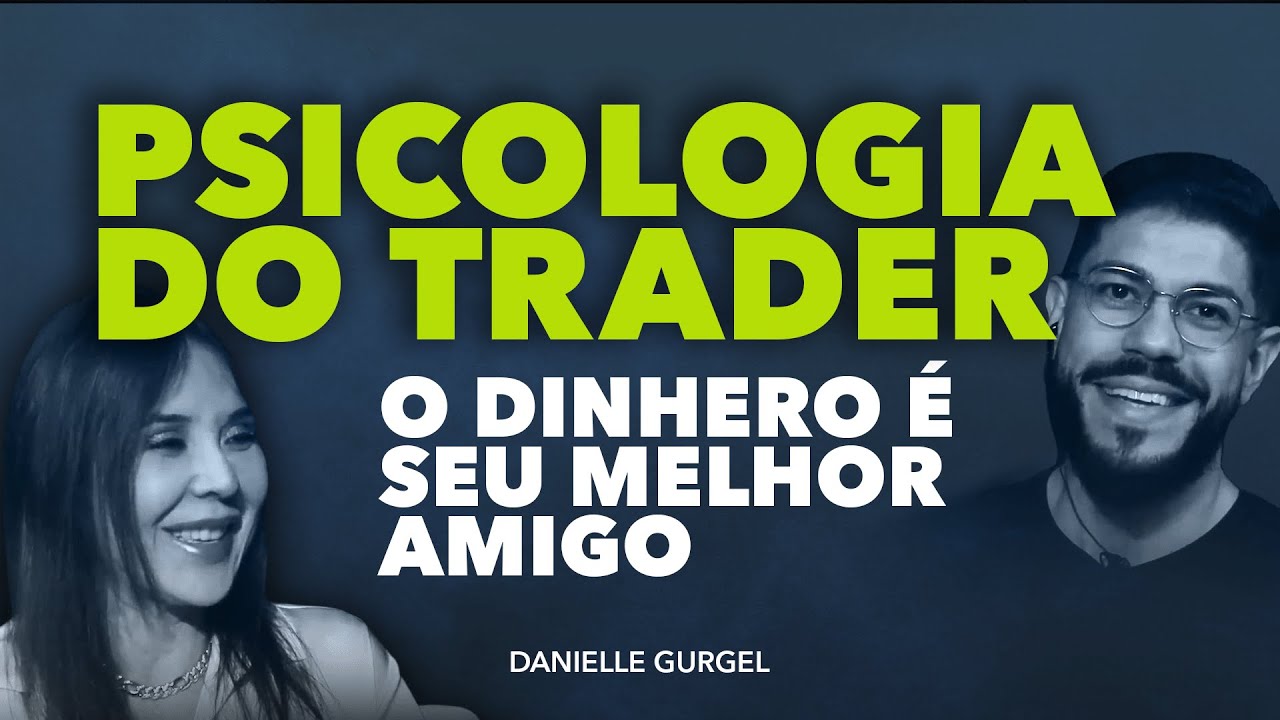 Psicologia Do Trader - O Dinhero É Seu Melhor Amigo