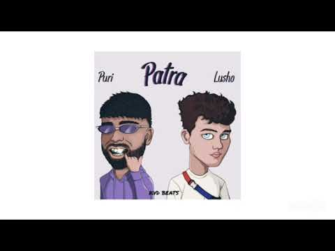 Patra ~ Puri X LushoMusic