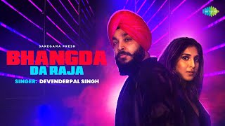 Bhangda Da Raja | Bombay Raja Ft. Devenderpal Singh