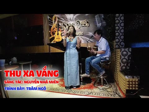 Thu xa vắng - Trâm Ngô