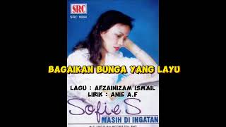 Download lagu BAGAIKAN BUNGA YANG LAYU - Sofie S mp3 Download lagu BAGAIKAN BUNGA YANG LAYU - Sofie S mp3