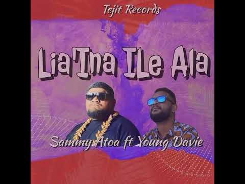 LIA'INA ILE ATA(official Audio 2022) Sammy ATOA ft Young Davie