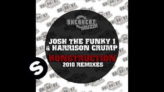 Josh The Funky 1 & Harrison Crump - Konstruction (Original Mix 12'' Edit)