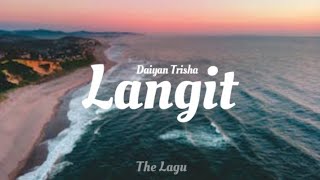 Download lagu Daiyan Trisha - Langit ( lirik ) mp3