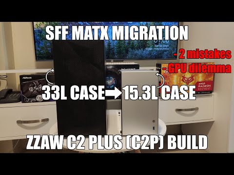 ZZAW C2P Build | A 15.3L SFF MATX Build | PC migration