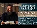 Why do we study parts of Torah that seem irrelevant? Torah Study: Ultimate Unity | 4 Teves | Day 16