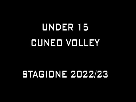 UNDER 15 CUNEO VOLLEY STAGIONE 2022/2023