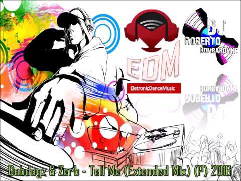 Dubdogz & Zerb - Tell Me (Extended Mix) (P) 2016