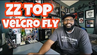 ZZ Top - Velcro Fly | REACTION