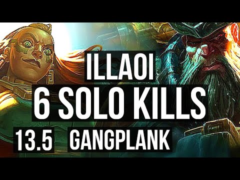ILLAOI vs GANGPLANK (TOP) | 1300+ games, 6 solo kills, 7/2/5 | KR Master | 13.5