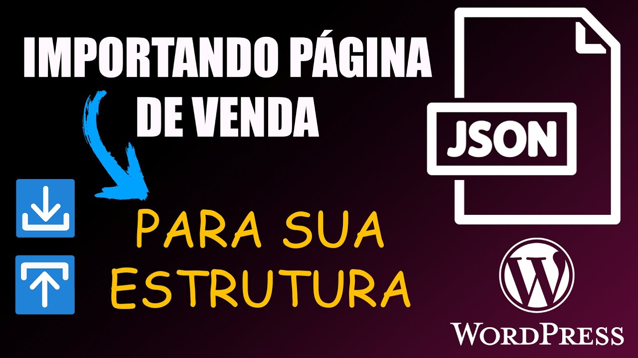 Como Importar Arquivo Json Para Wordpress