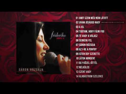 Friderika: Sáron rózsája - Teljes album