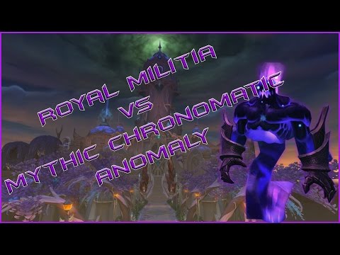Royal Militia vs. Mythic Chronomatic Anomaly - Restoration Druid