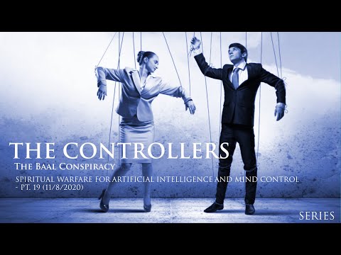 Spiritual Warfare for Artificial Intelligence and Mind Control - Pt. 19 (11/8/2020)