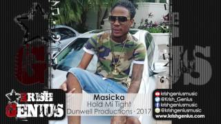 Masicka - Hold Mi Tight (Raw) Caliente Riddim - February 2017
