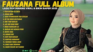 Download lagu FAUZANA FULL ALBUM TERBARU 2025 - Ciinan Bana | Lagu Pop Minang Viral & Bikin Baper 2025 mp3