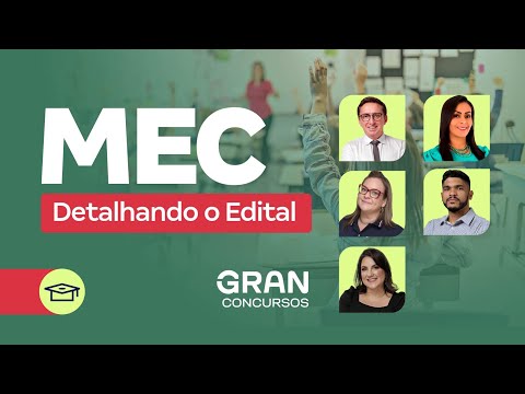 Concurso MEC - Detalhando o Edital