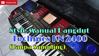 Download lagu STYLE DANGDUT MANUAL || KEYBOARD TECHNICS SX KN 2400 (Tanpa Sampling) mp3 Download lagu STYLE DANGDUT MANUAL || KEYBOARD TECHNICS SX KN 2400 (Tanpa Sampling) mp3