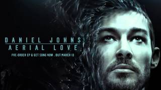 Daniel Johns - Aerial Love [Official Audio]
