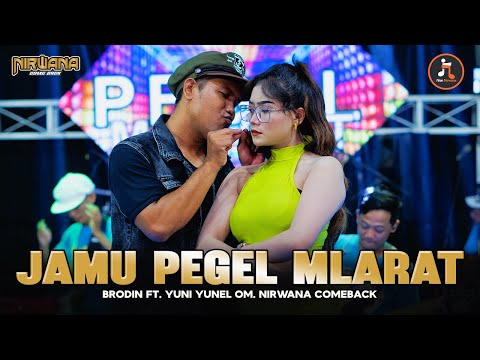 JAMU PEGEL MLARAT - YUNI YUNEL FT. BRODIN OM NIRWANA COMEBACK (OFFICIAL MUSIC VIDEO)