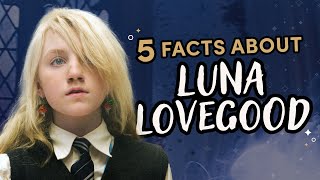 A Breakdown of Luna Lovegood