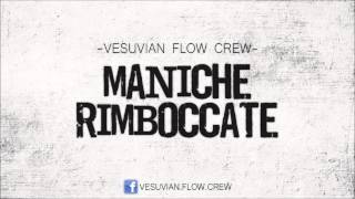 Vesuvian Flow Crew - Maniche rimboccate ( Aquila Prod. )