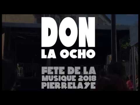 DON La ocho  - Fete De La Musique 2018 - Pierrelaye - 1/2