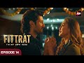 Fittrat Full Episode 14 | Krystle D'Souza | Aditya Seal | Anushka Ranjan | Watch Now