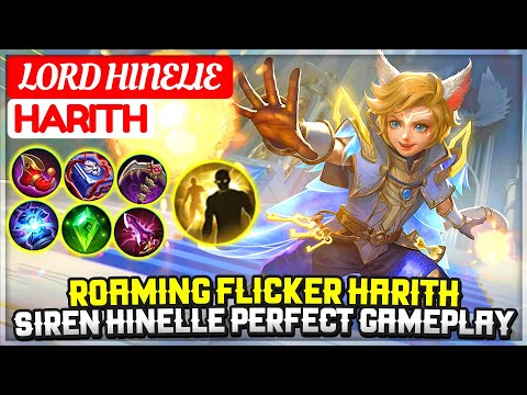 Roaming Flicker Harith, SIREN Hinelle Perfect Gameplay [ Lord hinelie Harith ] Mobile Legends