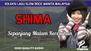 Download lagu SEPANJANG MALAM KERESAHAN - SHIMA (HQ AUDIO) WITH LYRIC | KOLEKSI SLOW ROCK WANITA MALAYSIA mp3