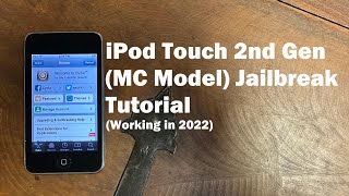 iPod Touch 2nd Gen (8GB MC Model) Jailbreak Tutorial (Working in 2022)