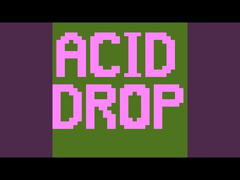 Acid Drop