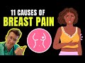 Doctor explains 11 causes of BREAST PAIN, plus potential WARNING SIGNS