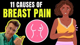 Doctor explains 11 causes of BREAST PAIN plus potential WARNING SIGNS Mp4 3GP & Mp3