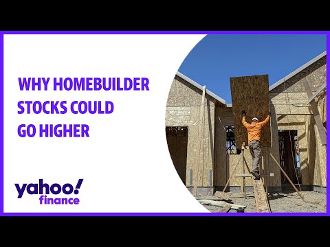 Why homebuilder stocks may be able to go even higher