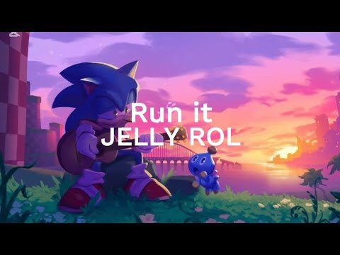Run it - Jelly roll (Sonic the hedgehog 3) (Lyrics)